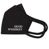 Send Whiskey Face Masks